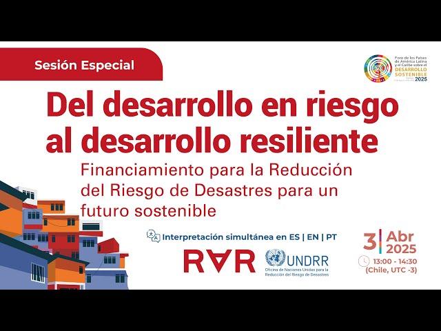 Del desarrollo en riesgo al desarrollo resiliente – Financiamiento de RRD para un futuro sostenible