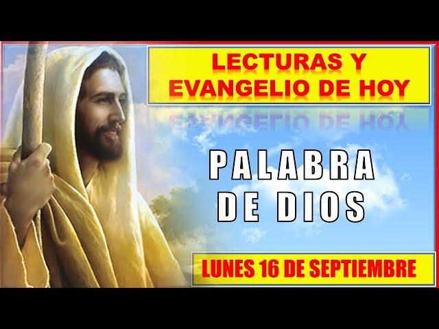 PALABRA DE DIOS Para hoy / LECTURAS Y EVANGELIO DE HOY LUNES 16 de SEPT 2024 | Buen Pastor Radio