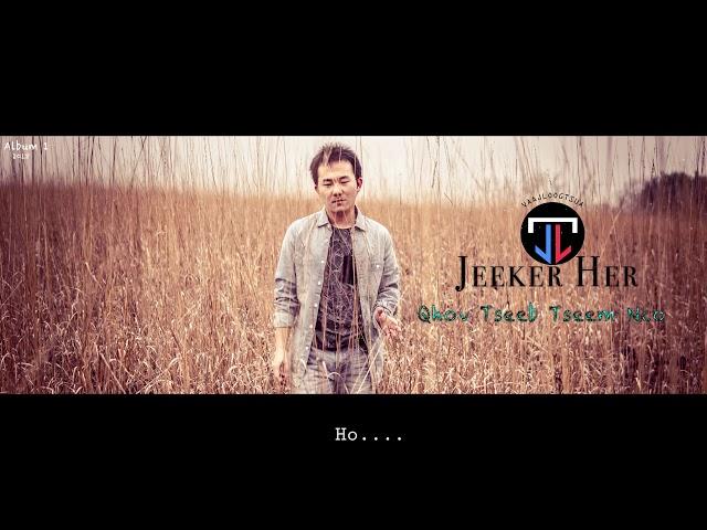 Jeeker - Qhov Tseeb Tseem Nco【Official Audio  New Song  2018】