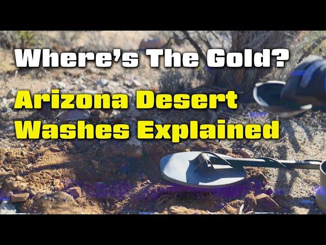 Learn Where and How to Find Gold in Arizona Desert Washes