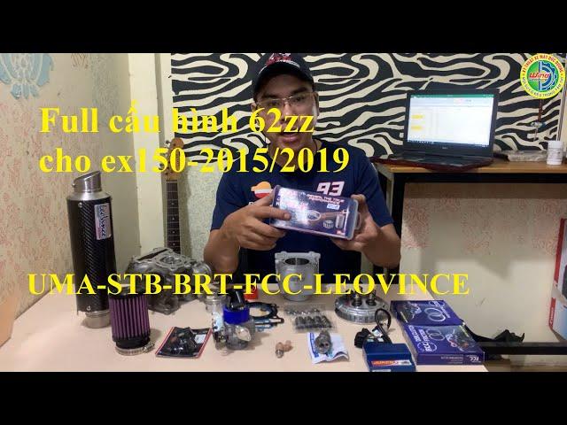 FULL CẤU HÌNH 62ZZ EX150-CHI TIẾT VÀ GIÁ COMBO