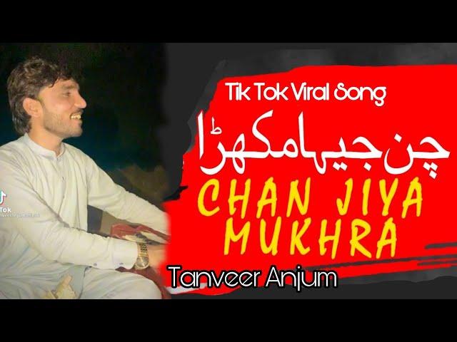 Chan Jya Mukhra Nazar Nai Anda | Singer Tanveer Anjum | New Mehfil Program Song 2021