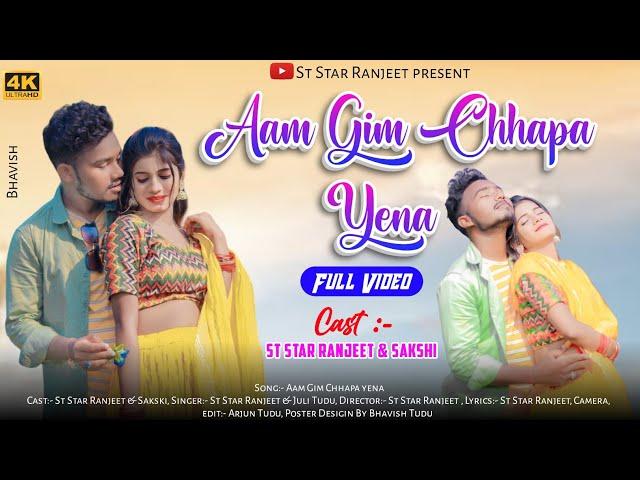 Aam Gim Chhapa yena//New Santhali Video//St Star Ranjeet & Sakshi//Full Video// Romantic Video 2023/