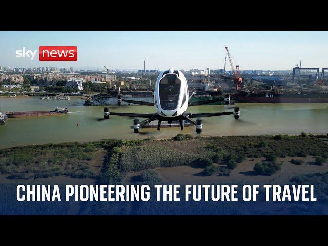 China develops driverless taxis and passenger drones