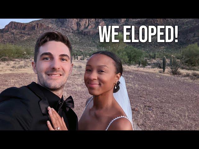 WE ELOPED!!