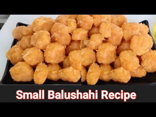 Balushahi Recipe | Tukde wale Balushahi kaise banye | How to make small balushahi | Small Balushahi