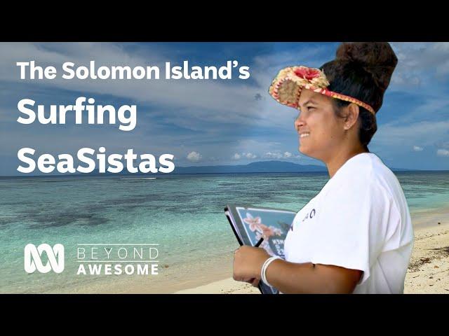 How learning to surf is empowering women on Solomon Island | Beyond Awesome | ABC Australia