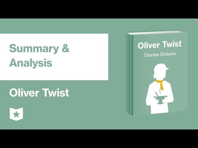 Oliver Twist by Charles Dickens | Summary & Analysis