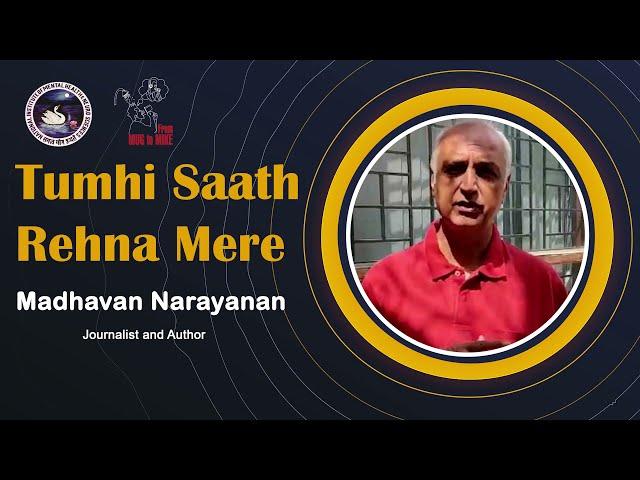 Madhavan Narayanan |Tumhi Saath Rehna Mere | A NIMHANS - From Mug To Mike Collaboration