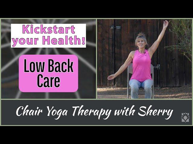 Relieve Back Pain!  Breathe & Let Go - Kickstart Chair Yoga Therapy with Sherry Zak Morris, C-IAYT