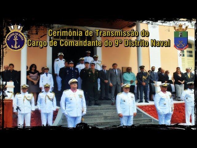 Cerimônia de Transmissão do Cargo de Comandante do 9º Distrito Naval