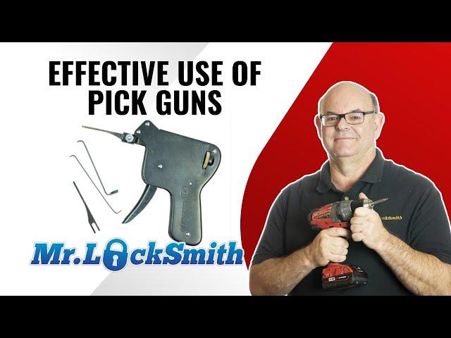 Effective Use of Pick Guns | Mr. Locksmith