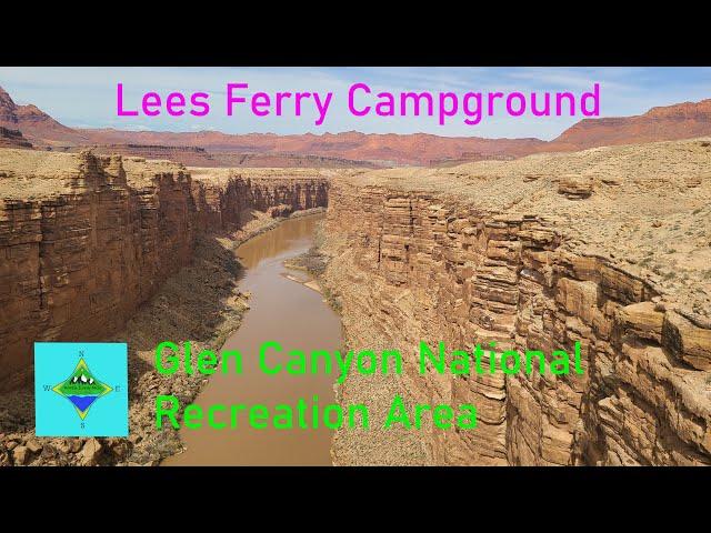 Lees Ferry Campground | Glen Canyon National Recreation Area | Marble Canyon | Full Time RV Living