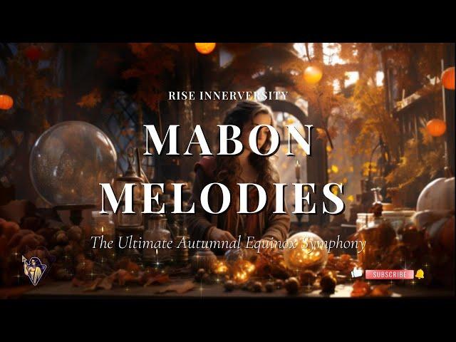 Mabon Melodies | The Ultimate Autumnal Equinox Symphony