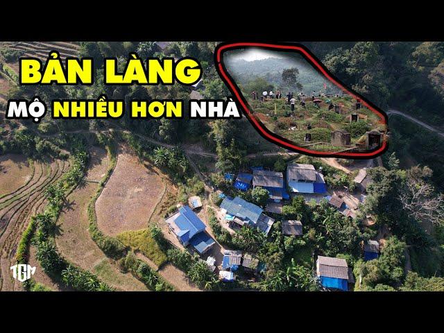 “Dự cơm” tại Ngôi làng MỘ NHIỀU HƠN NHÀ DÂN. Bản làng độc lạ nhất Hà Giang có lẽ ….