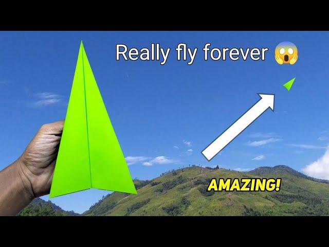 Really fly forever, How to make a paper airplane to fly forever