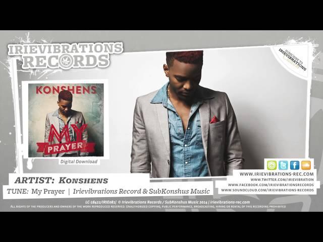 Konshens - My Prayer (Irievibrations Records & SubKonshus Music)