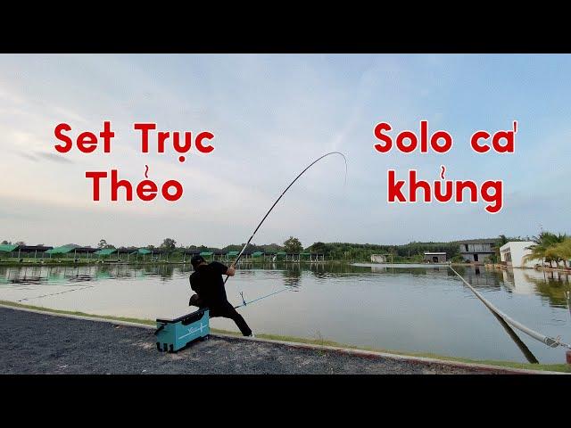 Set Trục Thẻo Solo Cá Khủng