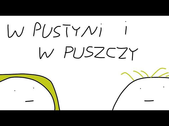 W Pustyni I W Puszczy W 2 Minuty