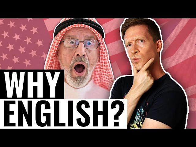 Why Does The Whole World Speak English?