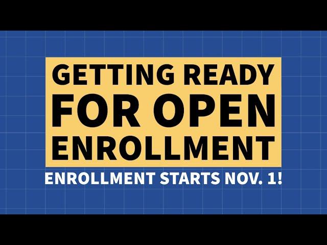 Getting Ready for ACA Open Enrollment (For 2024 Coverage)