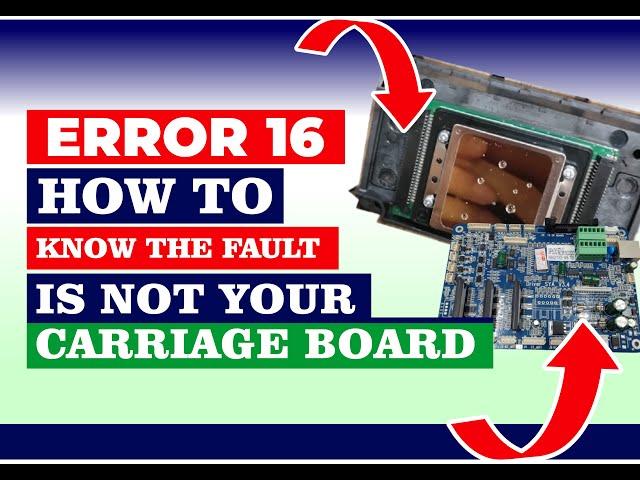 Error 16: Is it my Printer Head or Carriage Board.?