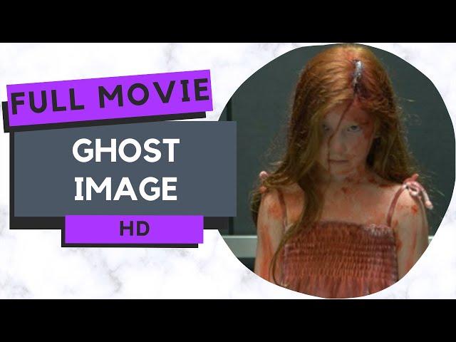 Ghost Image | Horror | Mystery | HD | Full movie in english