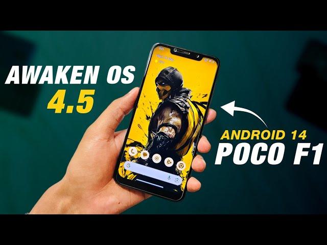 POCO F1 - Awaken OS 4.5 Official - Android 14 QPR2 - May Security Patch Update