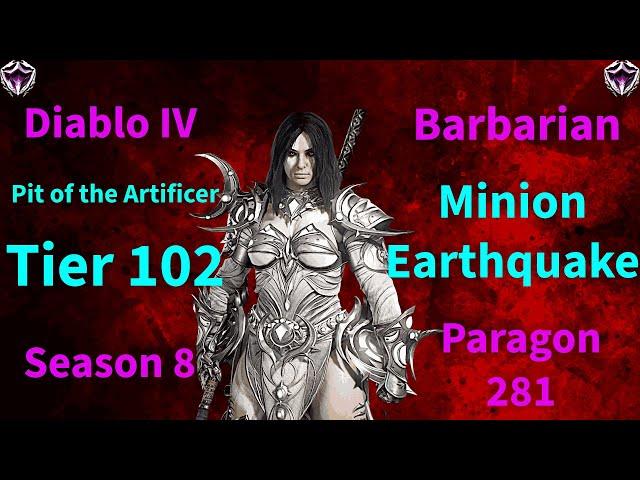 Diablo 4 Season 8 | Pit Tier 102 Clear | Minion/Earthquake Barbarian Yells A Lot, Doesn't Even Die