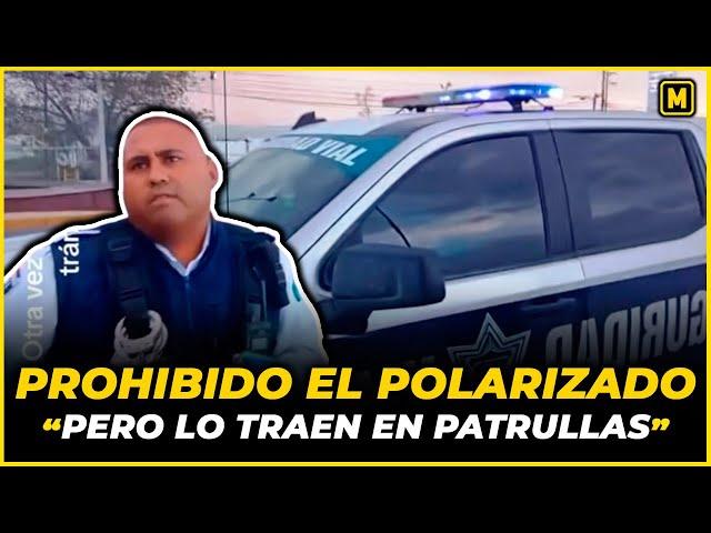 Te voy MULTAR por el Polarizado, aunque yo también lo traiga