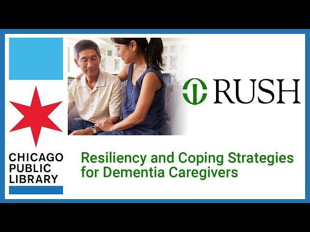 Resiliency and Coping Strategies for Dementia Caregivers