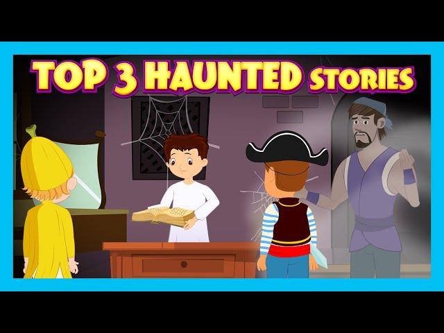 Top 3 Haunted Stories |  Spooky Stories for Kids | Scary Stories | English Horror Videos