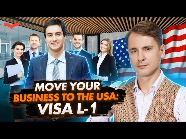 L-1 VISA FOR BUSINESS OWNERS. HOW TO DO BUSINESS AND GET A GREEN CARD? US IMMIGRATION WITH L1 VISA