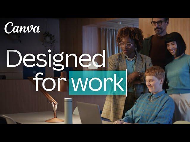 Canva | Designed for work