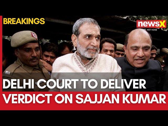 1984 Anti-Sikh Riots: Delhi Court to Pronounce Judgement Against Sajjan Kumar Today | NewsX