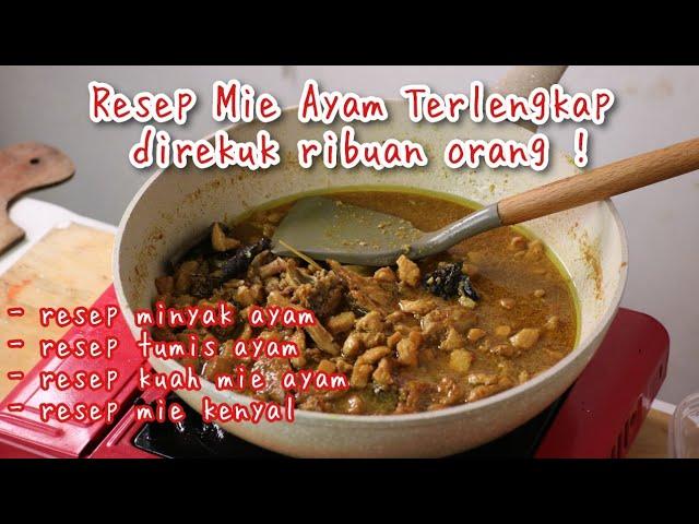 RESEP MIE AYAM TERLENGKAP ( DIPAKAI JUALAN SEJAK 2014, DIRECOOK & DIPAKAI BUKA USAHA  BANYAK ORANG)