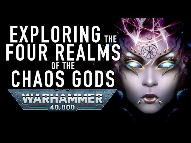 Exploring the Realms of the Chaos Gods in Warhammer 40K Slaanesh Nurgle Khorne #warhammer40klore