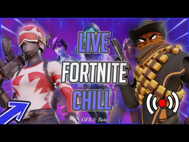  LIVE FORTNITE/ LIVE CHILL   [ GO 12K ]