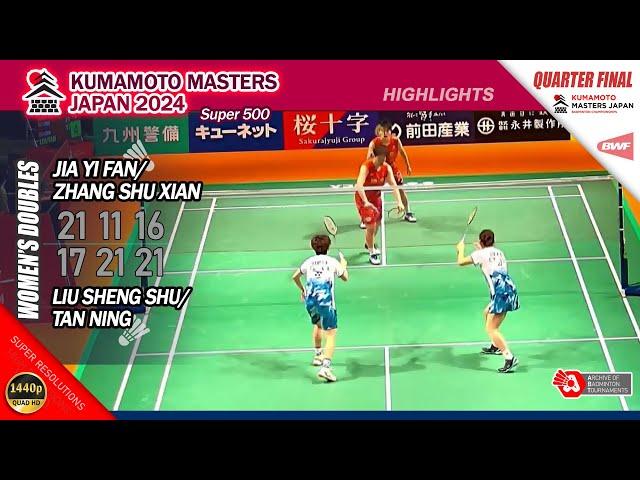 Jia Yi Fan / Zhang Shu Xian vs Liu Sheng Shu / Tan Ning | Kumamoto Masters Japan 2024 | QF  WD