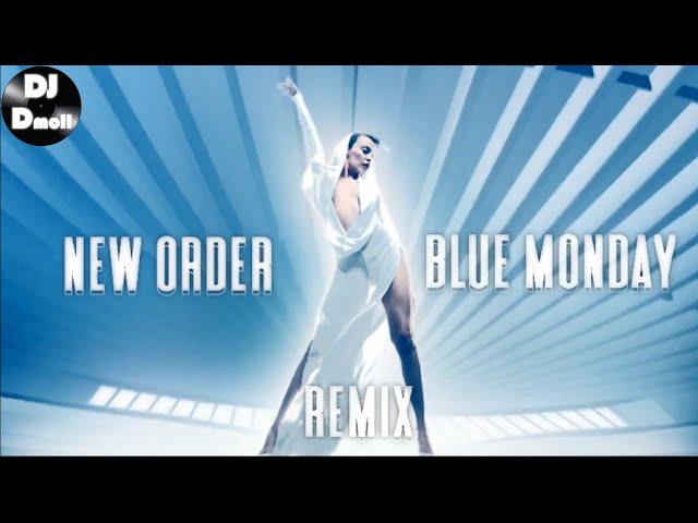 New Order - Blue Monday ( La La La ) DJ Dmoll Furious Remix