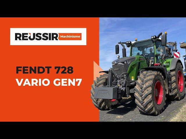 Fendt 728 vario Gen7 : "Plus de polyvalence pour un tracteur richement doté"