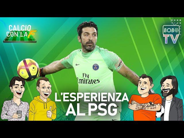 BUFFON ALLA BOBO TV | L'esperienza al Paris Saint Germain