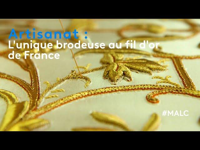 Artisanat : l'unique brodeuse au fil d'or de France