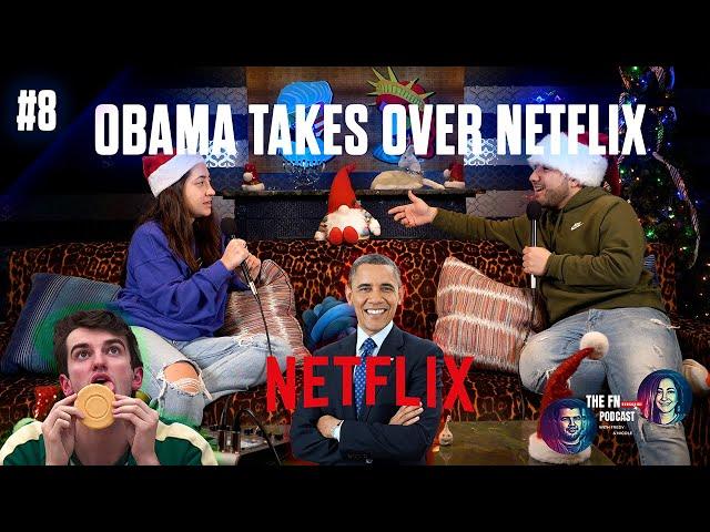 OBAMA TAKES OVER NETFLIX // THE FN PODCAST EPISODE 8