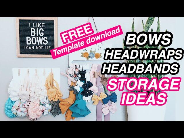 How to store Headwraps, headbands and bows | FREE template