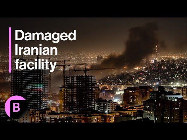 Key Iranian Nuclear Site Damaged by Israeli Airstrikes