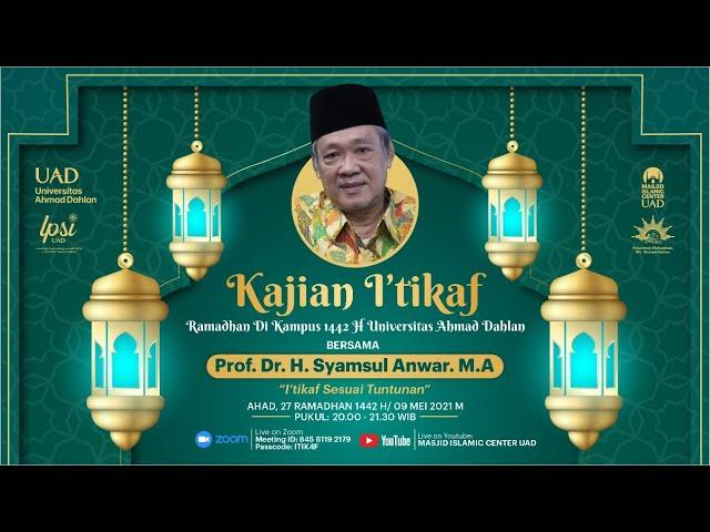 I'TIKAF SESUAI TUNTUNAN | PROF. DR. H. SYAMSUL ANWAR. M.A