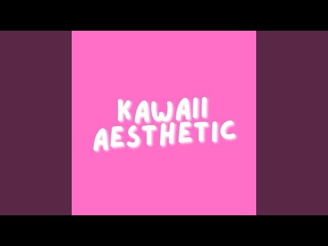 Kawaii Aesthetic