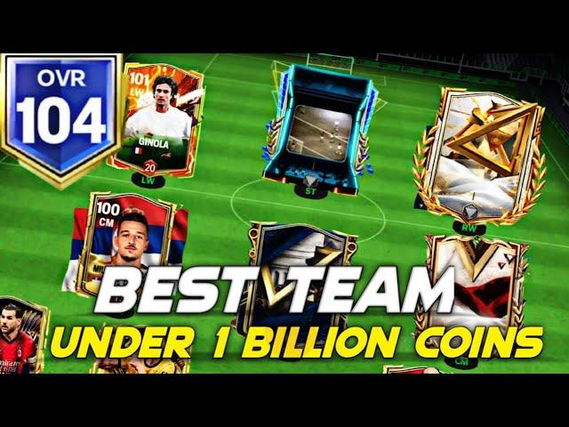 BEST TEAM under 1 billion coins  FC Mobile meta players