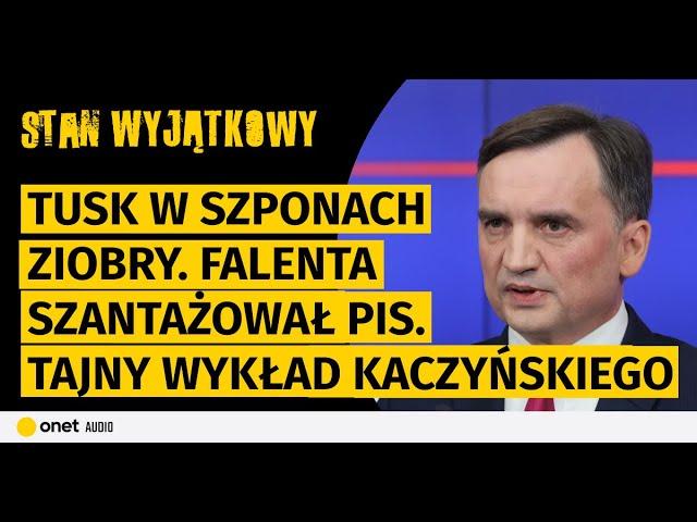 "Stan Wyjątkowy". Tusk w szponach Ziobry. Falenta szantażował PiS. Tajny wykład Kaczyńskiego